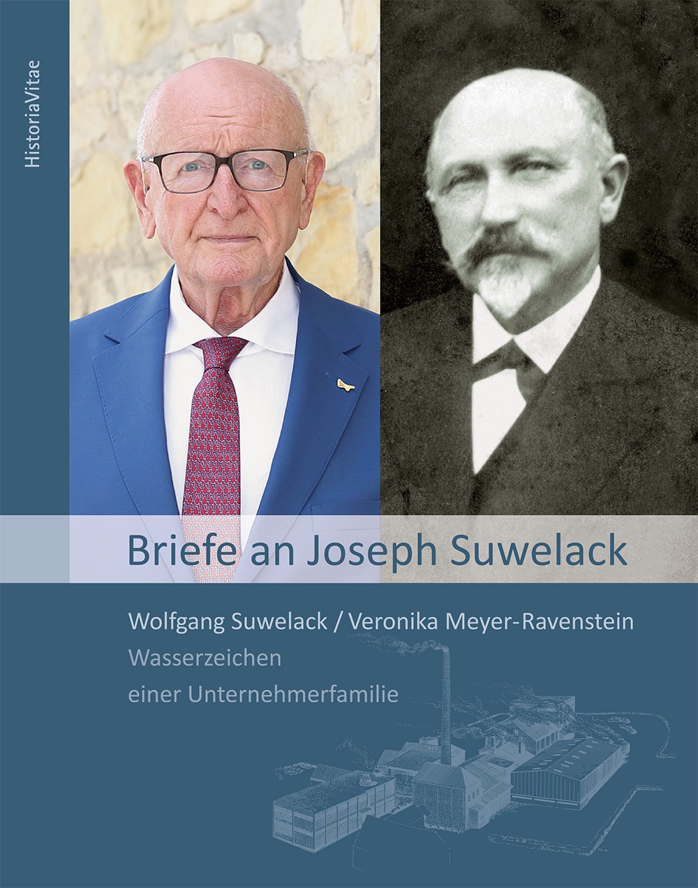 Eine Unternehmerfamilie: Briefe an Joseph Suwelack